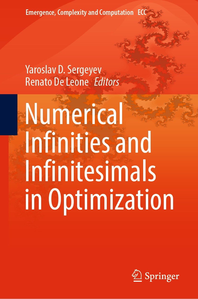 Titlebook: NumericalInfinities and Infinitesimals in Optimization; Yaroslav D. Sergeyev,Renato De Leone Book 2022 The Editor(s) (if applicable) and T Titlebook: NumericalInfinities and Infinitesimals in Optimization; Yaroslav D. Sergeyev,Renato De Leone Book 2022 The Editor(s) (if applicable) and T