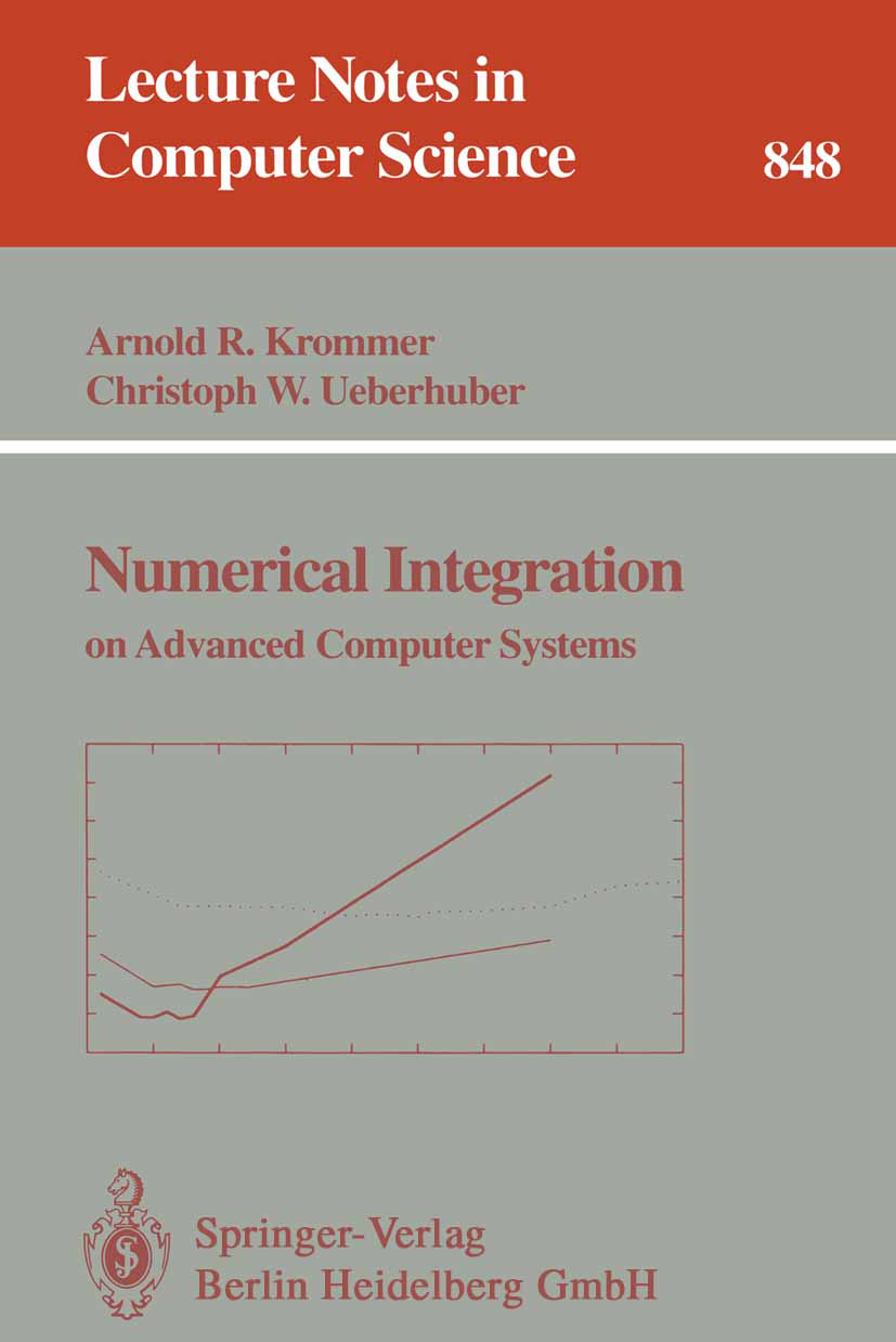Titlebook: Numerical Integration; on Advanced Computer Arnold R. Krommer,Christoph W. Ueberhuber Book 1994 Springer-Verlag Berlin Heidelberg 1994 Adva Titlebook: Numerical Integration; on Advanced Computer Arnold R. Krommer,Christoph W. Ueberhuber Book 1994 Springer-Verlag Berlin Heidelberg 1994 Adva