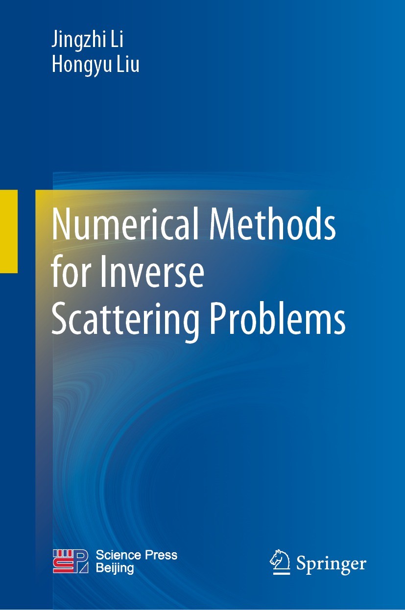 Titlebook: Numerical Methods for Inverse Scattering Problems; Jingzhi Li,Hongyu Liu Book 2023 Science Press 2023 Inverse Problems.Matlab code for Nys Titlebook: Numerical Methods for Inverse Scattering Problems; Jingzhi Li,Hongyu Liu Book 2023 Science Press 2023 Inverse Problems.Matlab code for Nys
