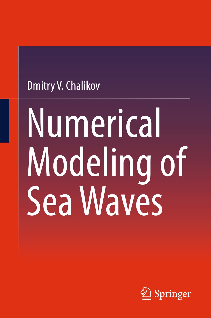 Titlebook: Numerical Modeling of Sea Waves; Dmitry V. Chalikov Book 2016 Springer International Publishing Switzerland 2016 Benjamin-Feir instability Titlebook: Numerical Modeling of Sea Waves; Dmitry V. Chalikov Book 2016 Springer International Publishing Switzerland 2016 Benjamin-Feir instability