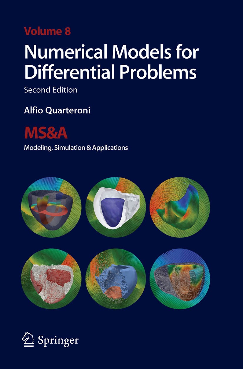 Titlebook: Numerical Models for Differential Problems; Alfio Quarteroni Textbook 20142nd edition Springer International Publishing 2014 PDE.analysis. Titlebook: Numerical Models for Differential Problems; Alfio Quarteroni Textbook 20142nd edition Springer International Publishing 2014 PDE.analysis.