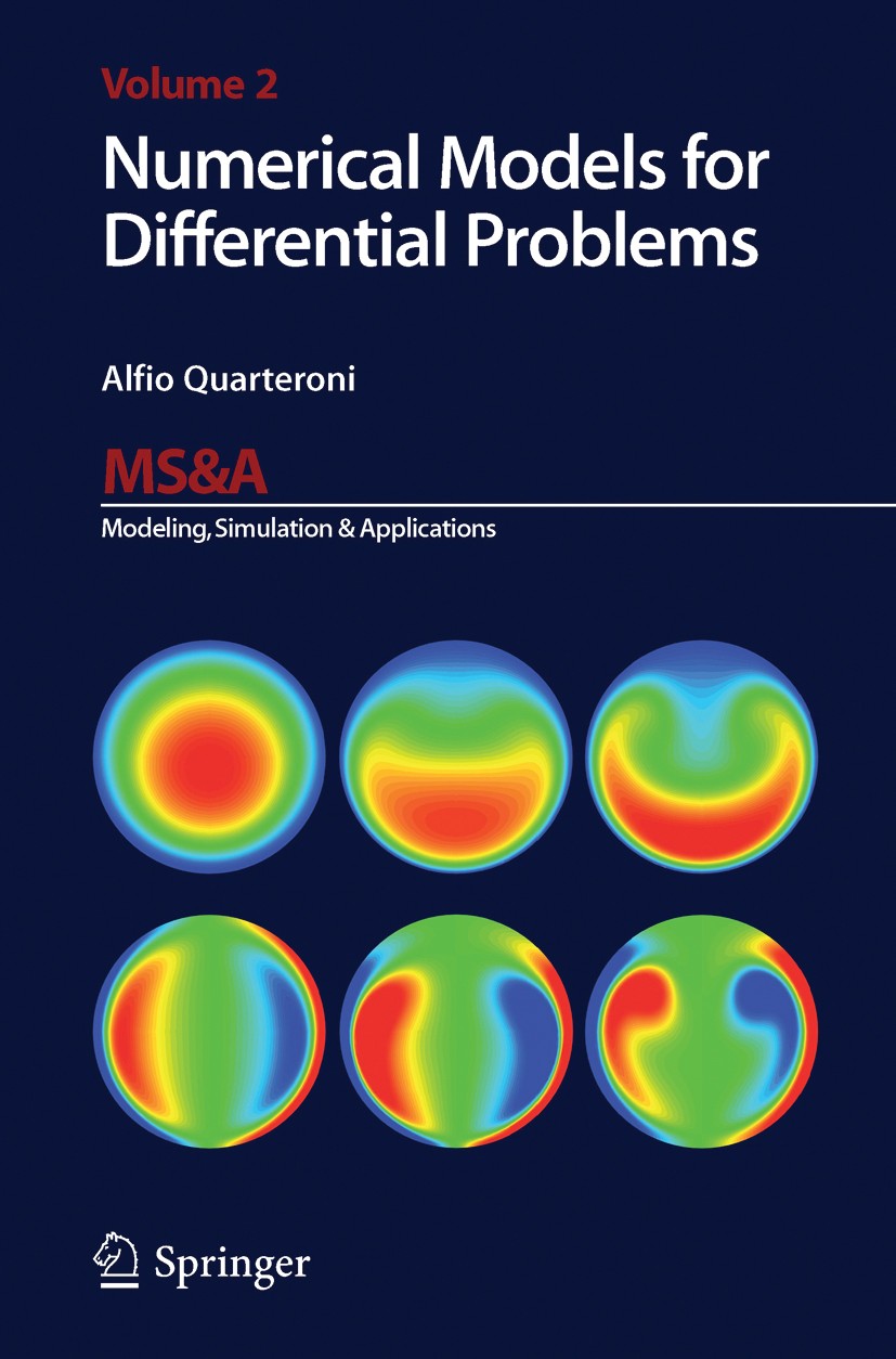 Titlebook: Numerical Models for Differential Problems; Alfio Quarteroni Textbook 20091st edition Springer-Verlag Milan 2009 Analysis.Numerical modell Titlebook: Numerical Models for Differential Problems; Alfio Quarteroni Textbook 20091st edition Springer-Verlag Milan 2009 Analysis.Numerical modell