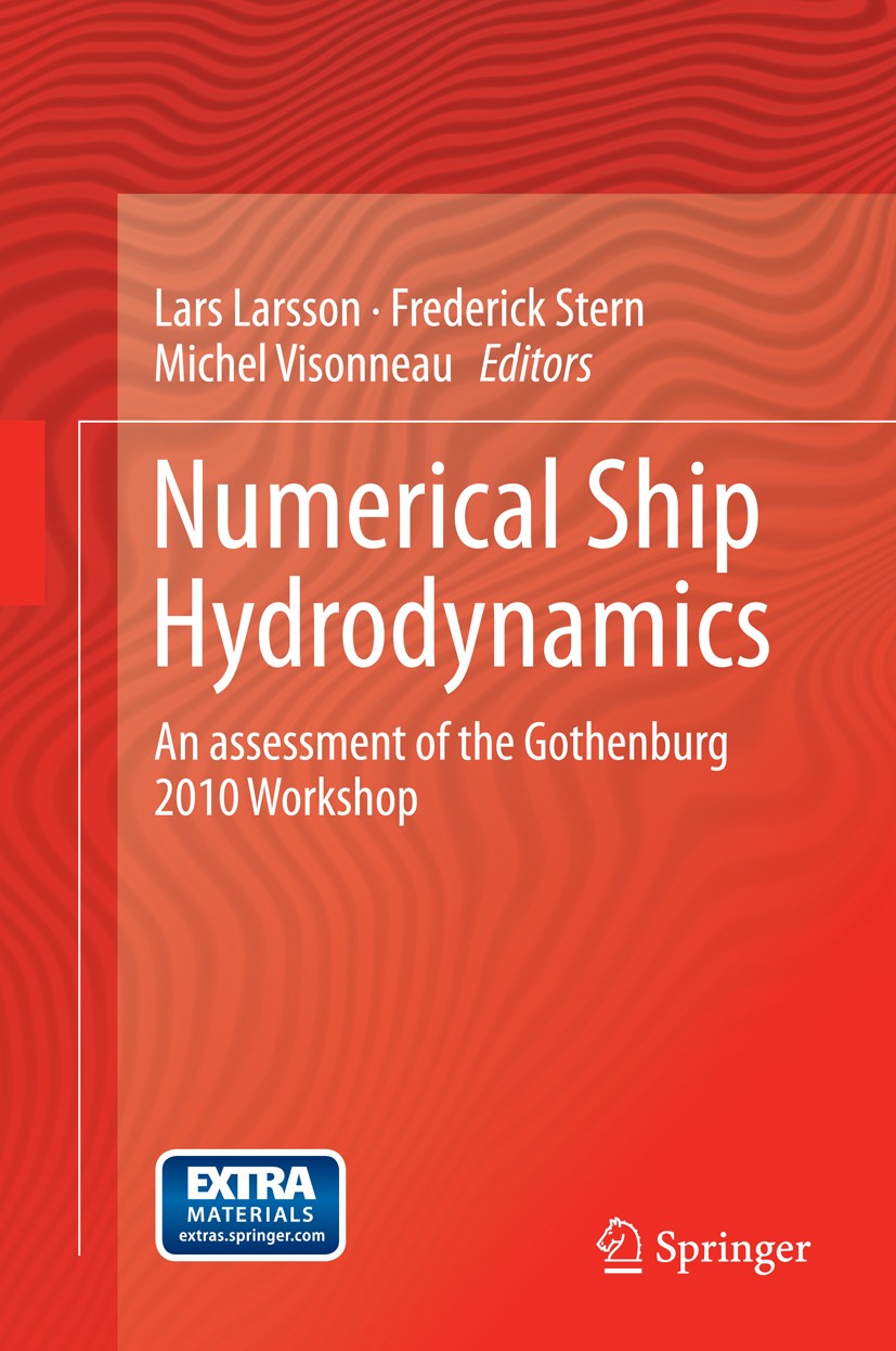 Titlebook: Numerical Ship Hydrodynamics; An assessment of the Lars Larsson,Frederick Stern,Michel Visonneau Book 2014 Springer Science+Business Media Titlebook: Numerical Ship Hydrodynamics; An assessment of the Lars Larsson,Frederick Stern,Michel Visonneau Book 2014 Springer Science+Business Media