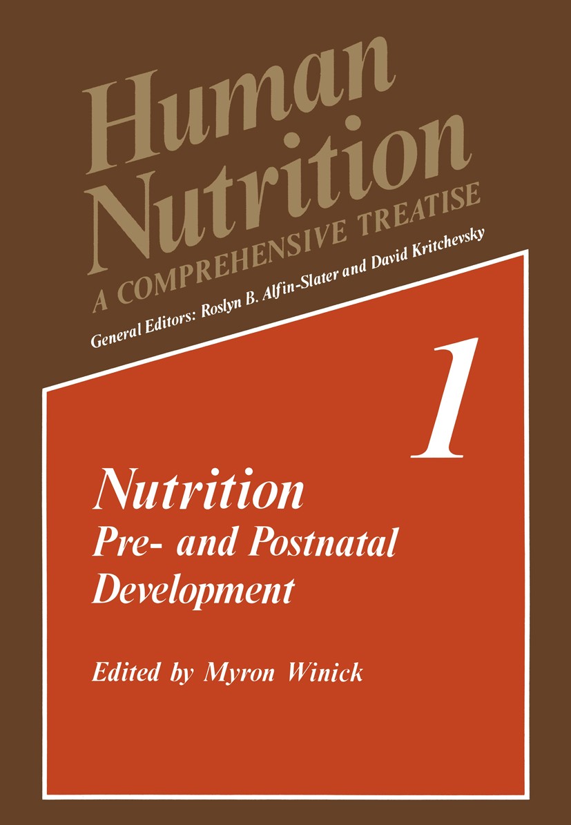 Titlebook: Nutrition; Pre- and Postnatal D Myron Winick Book 1979 Springer Science+Business Media New York 1979 Vitamin.fat.food.health.nutrition.prev Titlebook: Nutrition; Pre- and Postnatal D Myron Winick Book 1979 Springer Science+Business Media New York 1979 Vitamin.fat.food.health.nutrition.prev