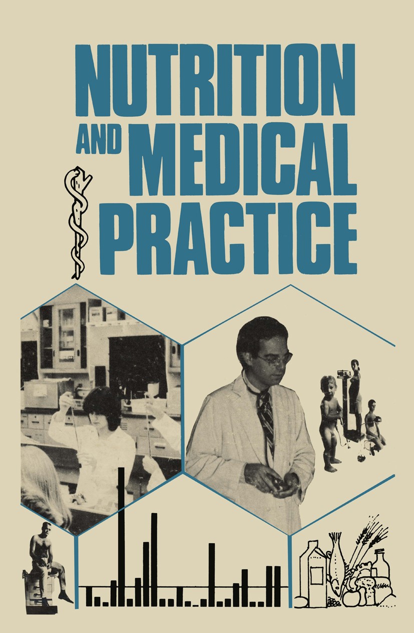 Titlebook: Nutrition and Medical Practice; Lewis A. Barness (Member of the Florida Medical As Book 1981 The AVI Publishing Company, Inc. 1981 nutriti Titlebook: Nutrition and Medical Practice; Lewis A. Barness (Member of the Florida Medical As Book 1981 The AVI Publishing Company, Inc. 1981 nutriti