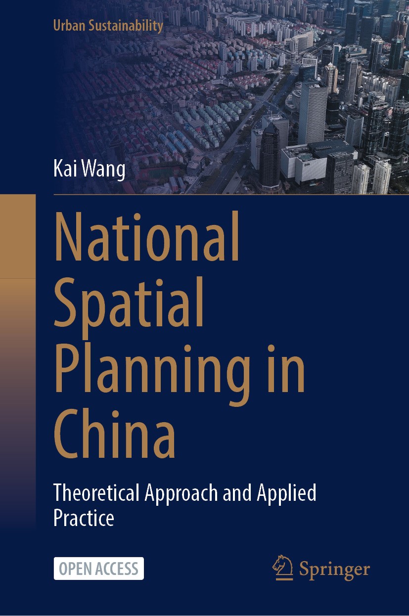 Titlebook: National Spatial Planning in China; Theoretical Approach Kai Wang Book‘‘‘‘‘‘‘‘ 2025 The Editor(s) (if applicable) and The Author(s) 2025 Sp Titlebook: National Spatial Planning in China; Theoretical Approach Kai Wang Book‘‘‘‘‘‘‘‘ 2025 The Editor(s) (if applicable) and The Author(s) 2025 Sp