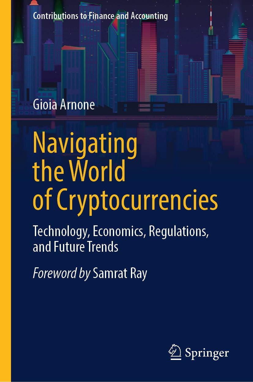 Titlebook: Navigating the World of Cryptocurrencies ; Technology, Economic Gioia Arnone Book 2024 The Editor(s) (if applicable) and The Author(s), und Titlebook: Navigating the World of Cryptocurrencies ; Technology, Economic Gioia Arnone Book 2024 The Editor(s) (if applicable) and The Author(s), und