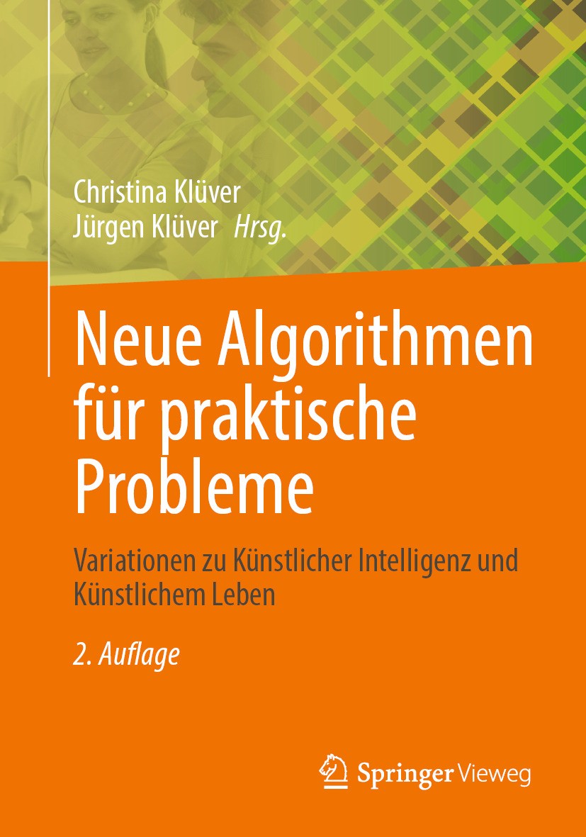 Titlebook: Neue Algorithmen für praktische Probleme; Variationen zu Künst Christina Klüver,Jürgen Klüver Book 2025Latest edition Der/die Herausgeber b Titlebook: Neue Algorithmen für praktische Probleme; Variationen zu Künst Christina Klüver,Jürgen Klüver Book 2025Latest edition Der/die Herausgeber b
