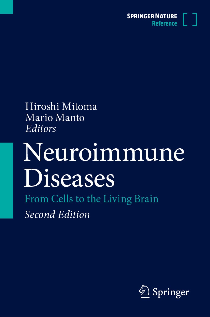 Titlebook: Neuroimmune Diseases; From Cells to the Li Hiroshi Mitoma,Mario Manto Reference work 2024Latest edition Springer Nature Switzerland AG 2024 Titlebook: Neuroimmune Diseases; From Cells to the Li Hiroshi Mitoma,Mario Manto Reference work 2024Latest edition Springer Nature Switzerland AG 2024