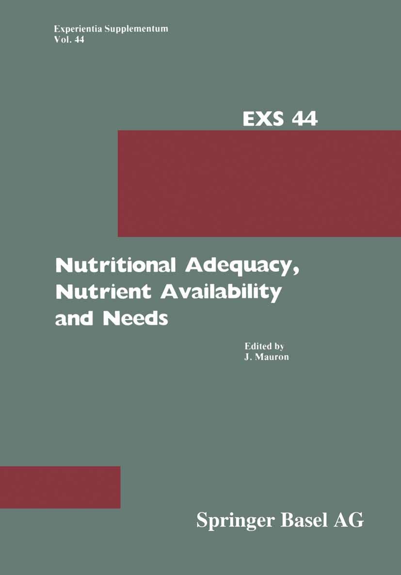 Titlebook: Nutritional Adequacy, Nutrient Availability and Needs; Nestlé Nutrition Res J. Mauron Book 1983 Springer Basel AG 1983 availability.nutriti Titlebook: Nutritional Adequacy, Nutrient Availability and Needs; Nestlé Nutrition Res J. Mauron Book 1983 Springer Basel AG 1983 availability.nutriti