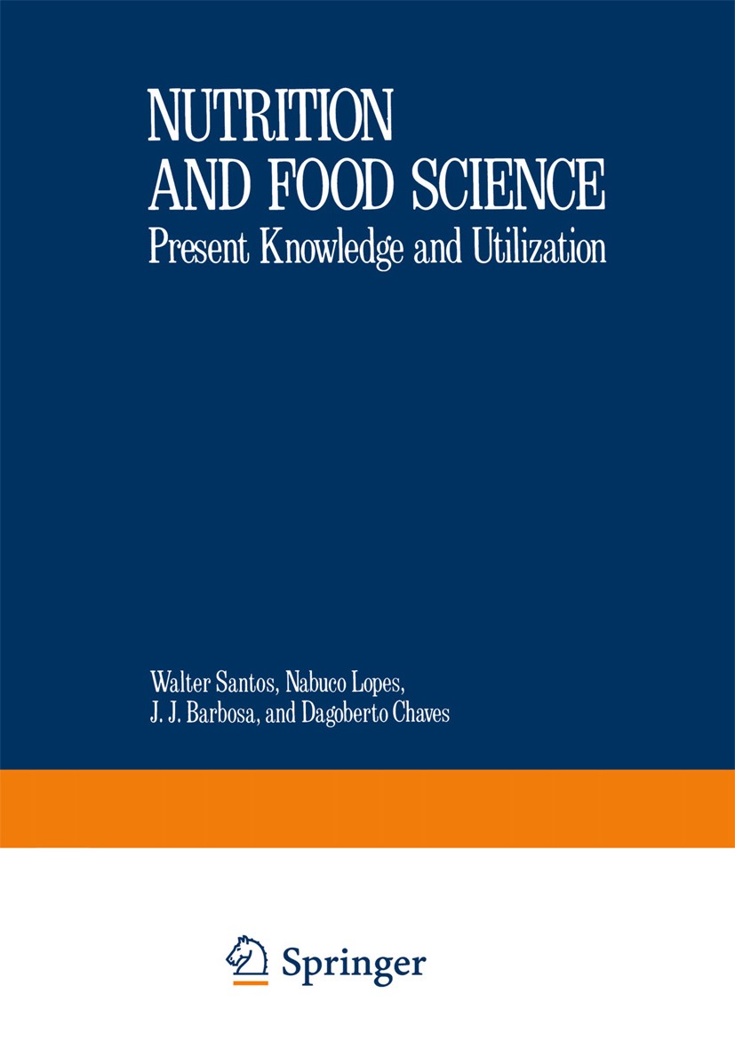 Titlebook: Nutritional Biochemistry and Pathology; Walter Santos,Nabuco Lopes,José Carlos Valente Book 1980 Springer Science+Business Media New York Titlebook: Nutritional Biochemistry and Pathology; Walter Santos,Nabuco Lopes,José Carlos Valente Book 1980 Springer Science+Business Media New York