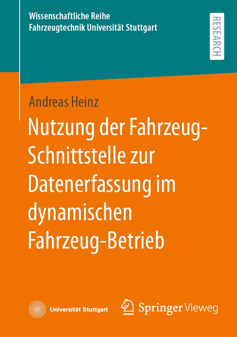 Titlebook: Nutzung der Fahrzeug-Schnittstelle zur Datenerfassung im dynamischen Fahrzeug-Betrieb; Andreas Heinz Book 2024 Der/die Herausgeber bzw. de Titlebook: Nutzung der Fahrzeug-Schnittstelle zur Datenerfassung im dynamischen Fahrzeug-Betrieb; Andreas Heinz Book 2024 Der/die Herausgeber bzw. de