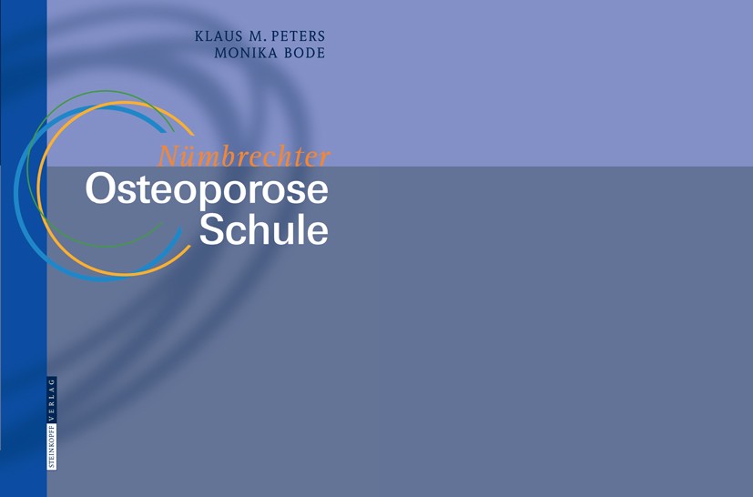 Titlebook: Nümbrechter Osteoporose Schule; Klaus M. Peters,Monika Bode Book 2008 Steinkopff-Verlag Darmstadt 2008 Diabetes.Diabetes mellitus.Nümbrech Titlebook: Nümbrechter Osteoporose Schule; Klaus M. Peters,Monika Bode Book 2008 Steinkopff-Verlag Darmstadt 2008 Diabetes.Diabetes mellitus.Nümbrech
