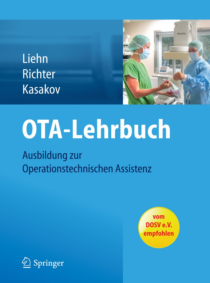 Titlebook: OTA-Lehrbuch; Ausbildung zur Opera Margret Liehn,Heike Richter,Leonid Kasakov Book 20141st edition Springer-Verlag Berlin Heidelberg 2014 A Titlebook: OTA-Lehrbuch; Ausbildung zur Opera Margret Liehn,Heike Richter,Leonid Kasakov Book 20141st edition Springer-Verlag Berlin Heidelberg 2014 A