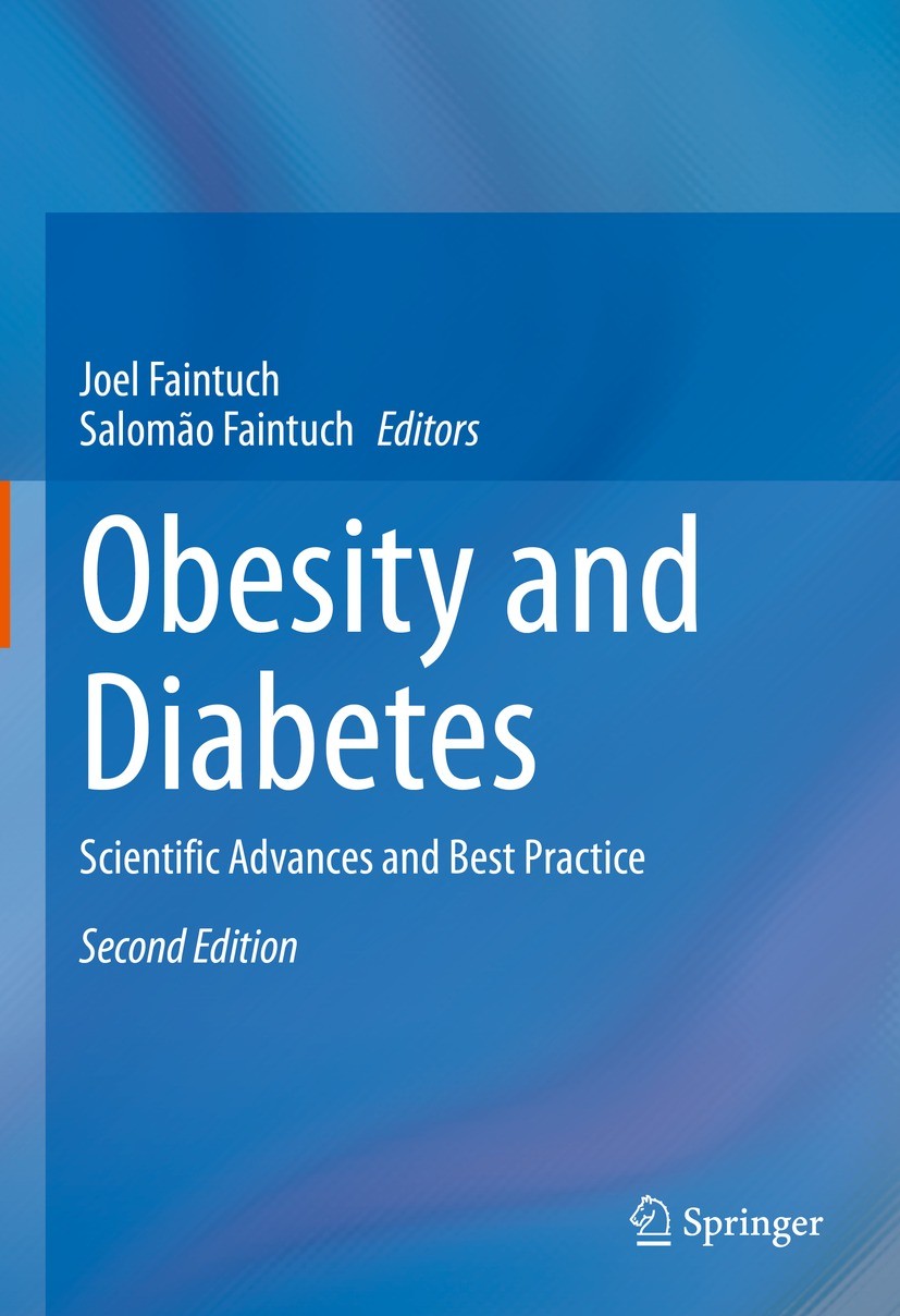 Titlebook: Obesity and Diabetes; Scientific Advances Joel Faintuch,Salomão Faintuch Book 2020Latest edition Springer Nature Switzerland AG 2020 Insul Titlebook: Obesity and Diabetes; Scientific Advances Joel Faintuch,Salomão Faintuch Book 2020Latest edition Springer Nature Switzerland AG 2020 Insul
