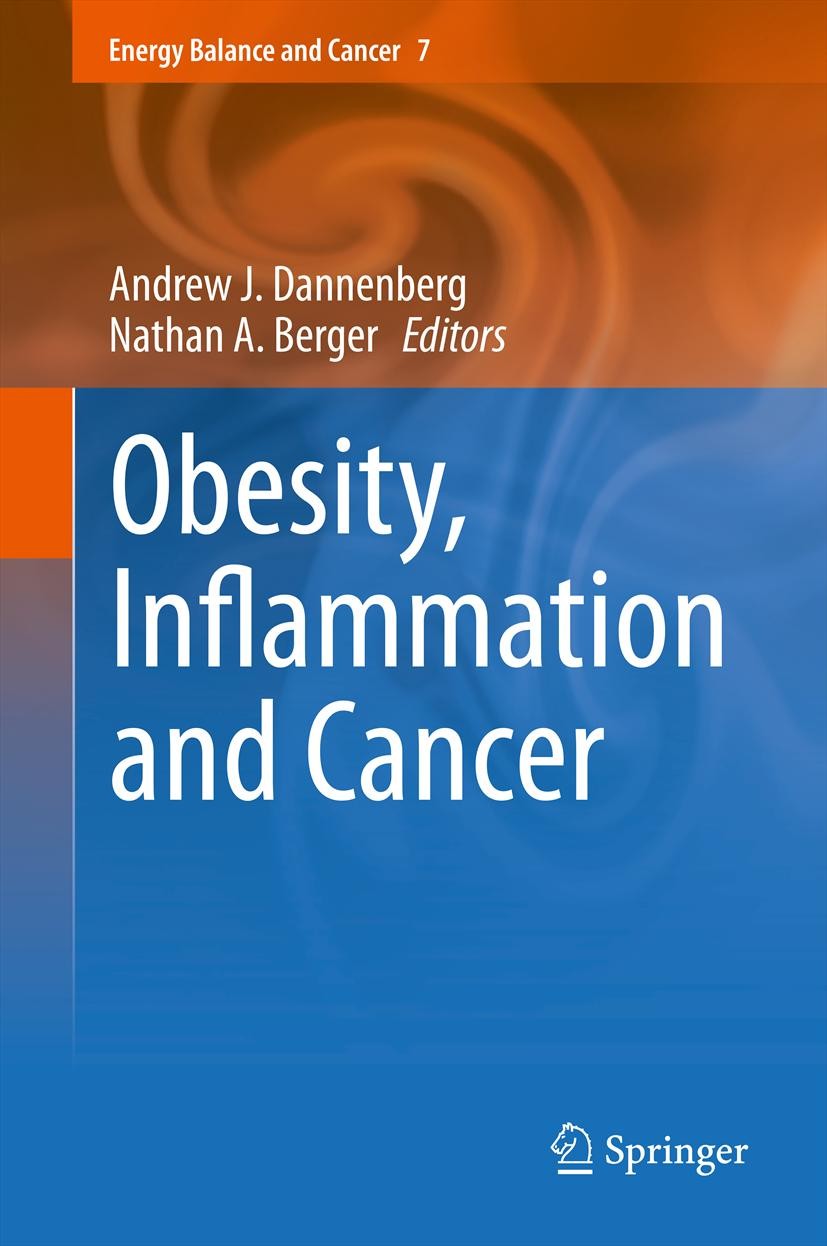 Titlebook: Obesity, Inflammation and Cancer; Andrew J. Dannenberg,Nathan A. Berger Book 2013 Springer Science+Business Media New York 2013 NSAIDS.Ome Titlebook: Obesity, Inflammation and Cancer; Andrew J. Dannenberg,Nathan A. Berger Book 2013 Springer Science+Business Media New York 2013 NSAIDS.Ome