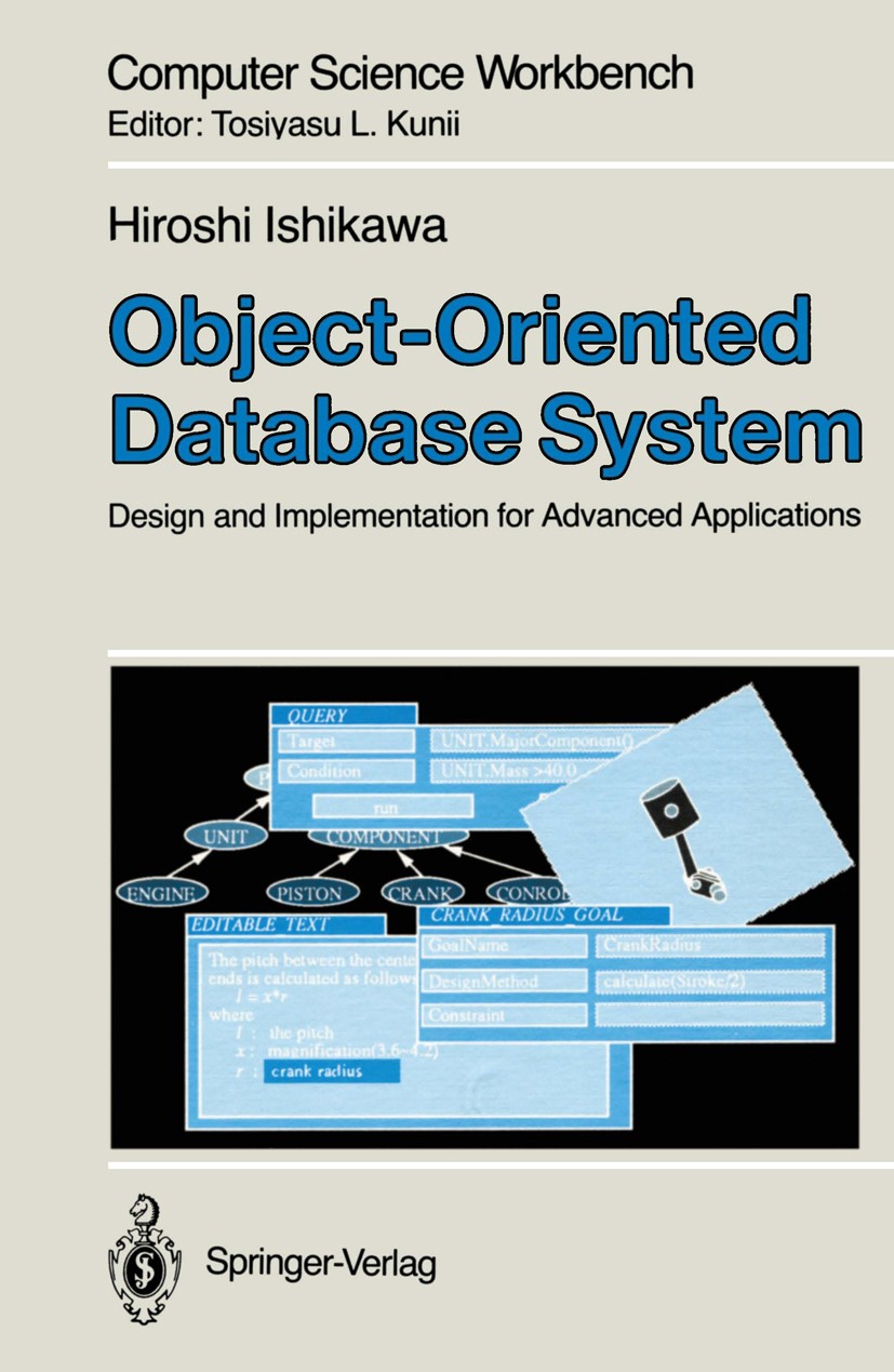 Titlebook: Object-Oriented Database System; Design and Implement Hiroshi Ishikawa Book 1993 Springer-Verlag Tokyo 1993 Database System.Object-Oriented Titlebook: Object-Oriented Database System; Design and Implement Hiroshi Ishikawa Book 1993 Springer-Verlag Tokyo 1993 Database System.Object-Oriented