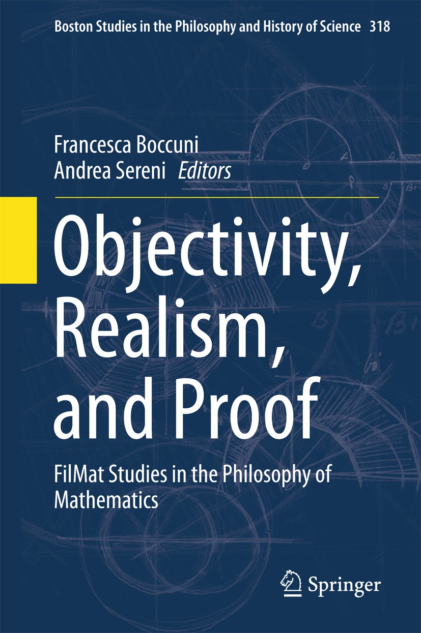 Titlebook: Objectivity, Realism, and Proof; FilMat Studies in th Francesca Boccuni,Andrea Sereni Book 2016 Springer International Publishing Switzerla Titlebook: Objectivity, Realism, and Proof; FilMat Studies in th Francesca Boccuni,Andrea Sereni Book 2016 Springer International Publishing Switzerla