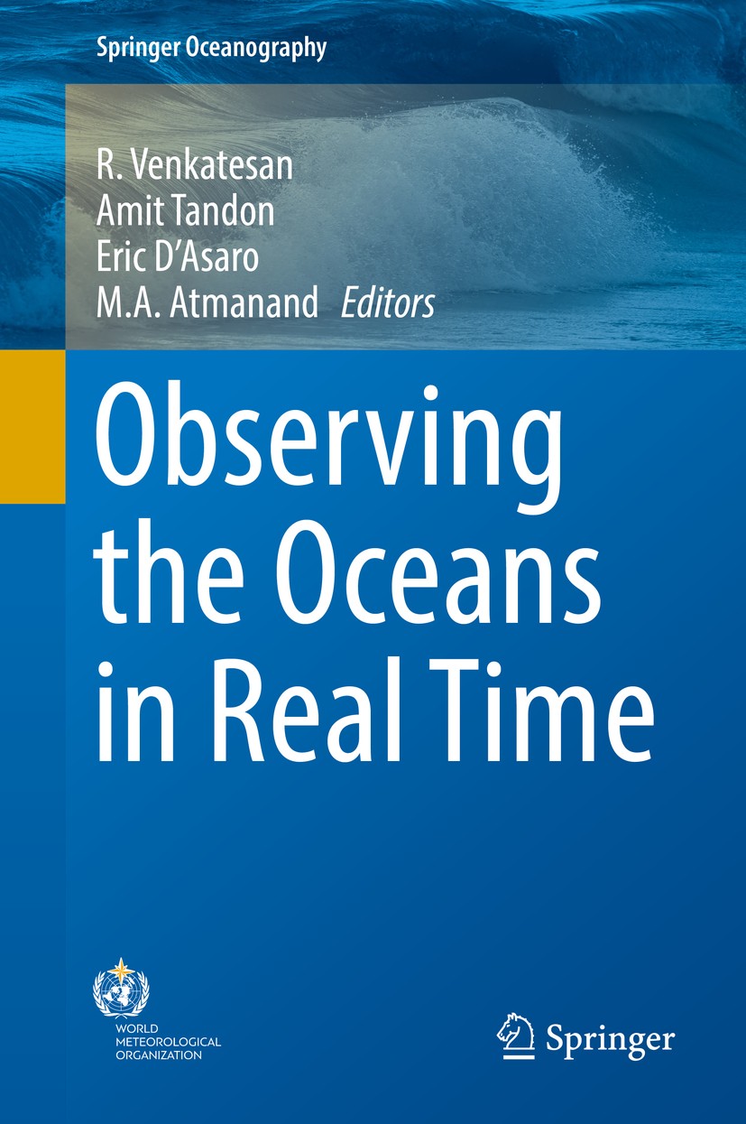 Titlebook: Observing the Oceans in Real Time; R. Venkatesan,Amit Tandon,M. A. Atmanand Book 2018 Springer International Publishing AG, part of Spring Titlebook: Observing the Oceans in Real Time; R. Venkatesan,Amit Tandon,M. A. Atmanand Book 2018 Springer International Publishing AG, part of Spring