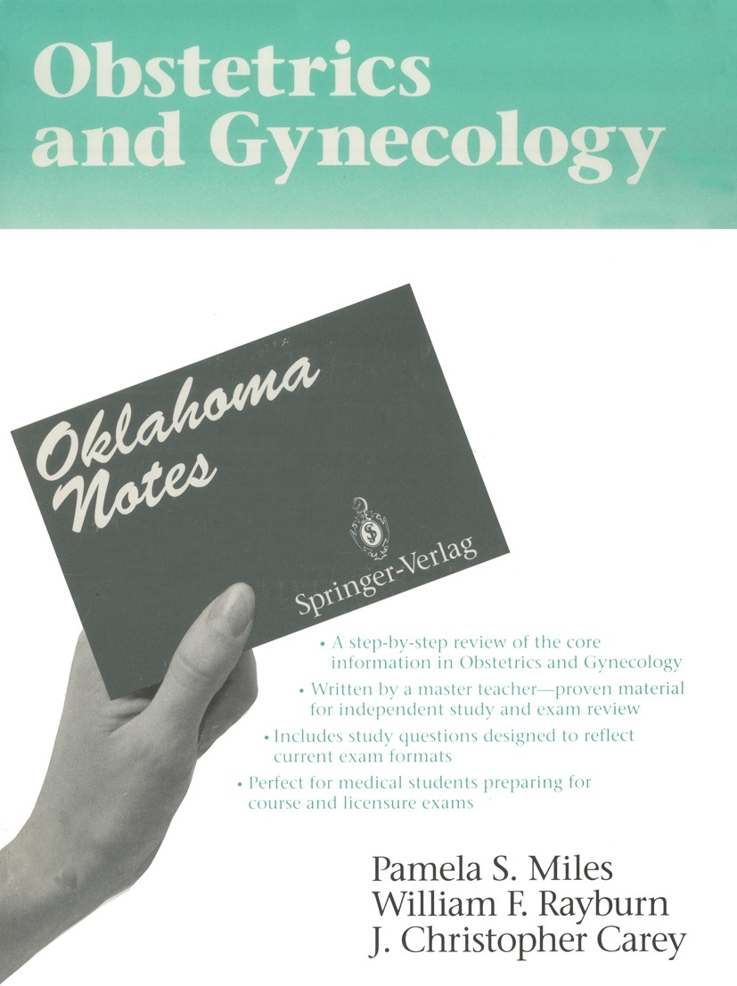 Titlebook: Obstetrics and Gynecology; Pamela S. Miles,William F. Rayburn,J. Christopher Book 19941st edition Springer-Verlag New York, Inc. 1994 eco Titlebook: Obstetrics and Gynecology; Pamela S. Miles,William F. Rayburn,J. Christopher Book 19941st edition Springer-Verlag New York, Inc. 1994 eco