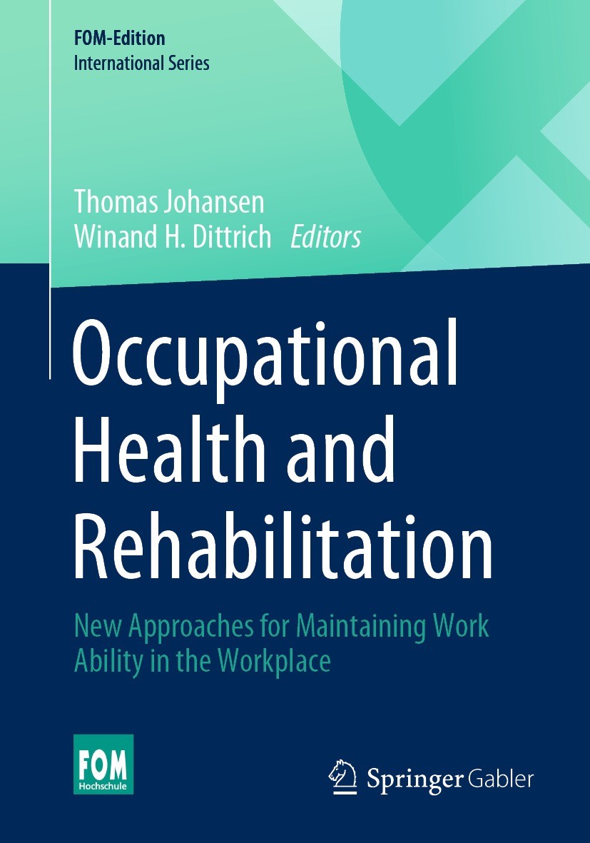 Titlebook: Occupational Health and Rehabilitation; New Approaches for M Thomas Johansen,Winand H. Dittrich Book 2021 The Editor(s) (if applicable) and Titlebook: Occupational Health and Rehabilitation; New Approaches for M Thomas Johansen,Winand H. Dittrich Book 2021 The Editor(s) (if applicable) and