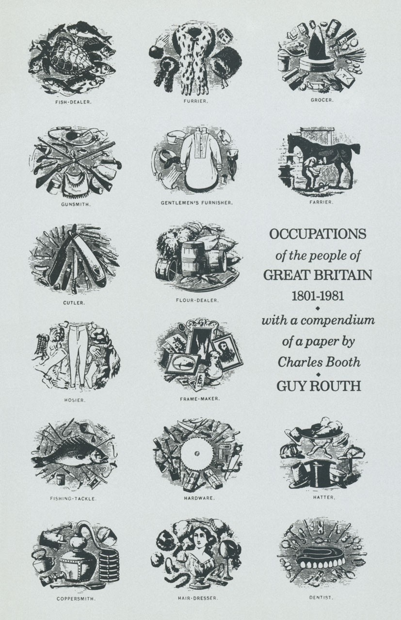 Titlebook: Occupations of the People of Great Britain, 1801-1981; Guy Routh Book 1987 Palgrave Macmillan, a division of Macmillan Publishers Limited Titlebook: Occupations of the People of Great Britain, 1801-1981; Guy Routh Book 1987 Palgrave Macmillan, a division of Macmillan Publishers Limited