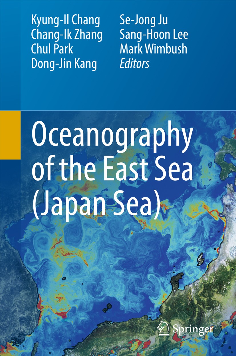 Titlebook: Oceanography of the East Sea (Japan Sea); Kyung-Il Chang,Chang-Ik Zhang,Mark Wimbush Book 2016 Springer International Publishing Switzerla Titlebook: Oceanography of the East Sea (Japan Sea); Kyung-Il Chang,Chang-Ik Zhang,Mark Wimbush Book 2016 Springer International Publishing Switzerla