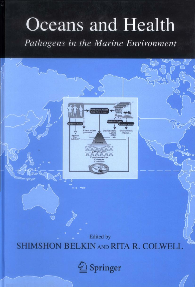 Titlebook: Oceans and Health:; Pathogens in the Mar Shimshon Belkin,Rita R. Colwell Book 2005 Springer-Verlag New York 2005 aquaculture.bacteria.ecolo Titlebook: Oceans and Health:; Pathogens in the Mar Shimshon Belkin,Rita R. Colwell Book 2005 Springer-Verlag New York 2005 aquaculture.bacteria.ecolo