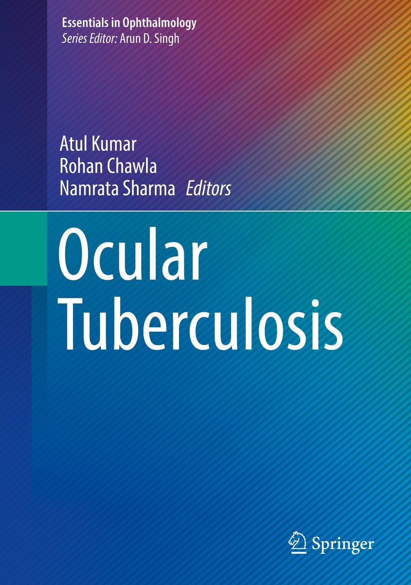 Titlebook: Ocular Tuberculosis; Atul Kumar,Rohan Chawla,Namrata Sharma Book 2017 Springer International Publishing AG 2017 ocular tuberculosis.ocular Titlebook: Ocular Tuberculosis; Atul Kumar,Rohan Chawla,Namrata Sharma Book 2017 Springer International Publishing AG 2017 ocular tuberculosis.ocular