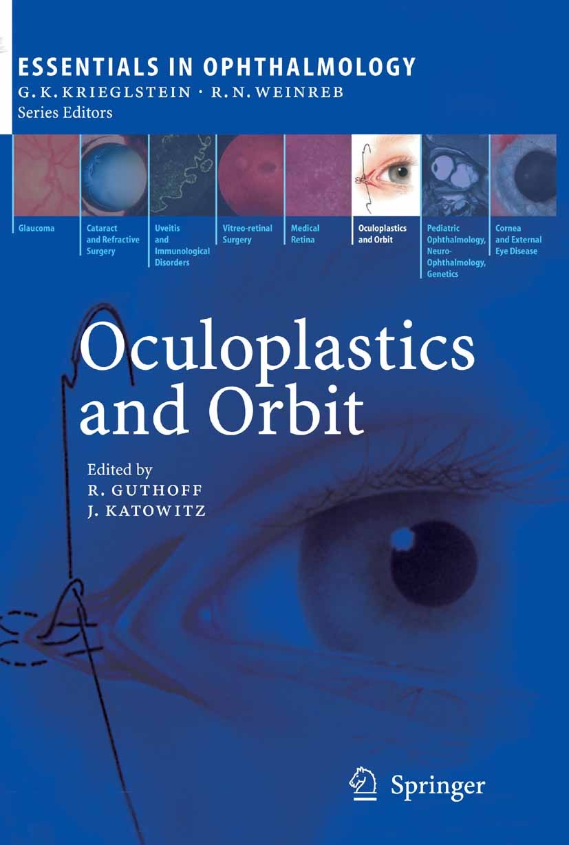 Titlebook: Oculoplastics and Orbit; Rudolf Guthoff (Professor of Ophthalmology),James Book 2006 Springer-Verlag Berlin Heidelberg 2006 Allografts.Co Titlebook: Oculoplastics and Orbit; Rudolf Guthoff (Professor of Ophthalmology),James Book 2006 Springer-Verlag Berlin Heidelberg 2006 Allografts.Co