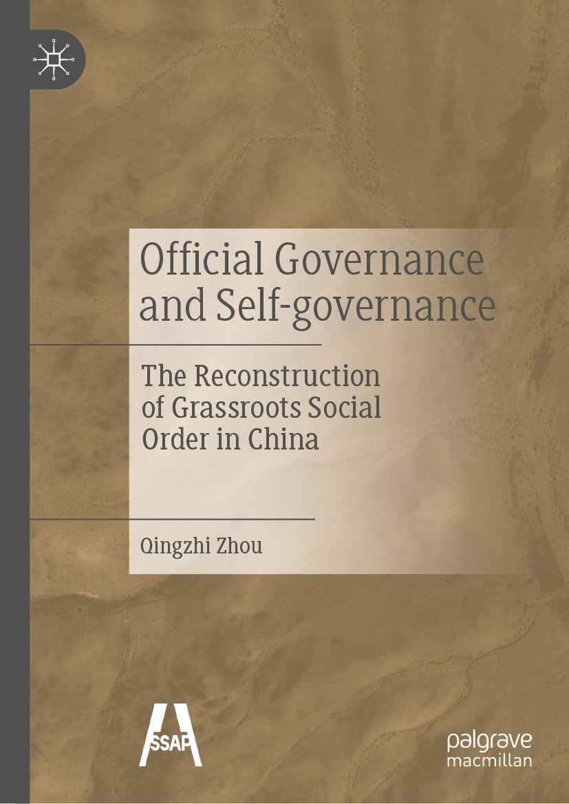 Titlebook: Official Governance and Self-governance; The Reconstruction o Qingzhi Zhou Book 2022 Social Sciences Academic Press 2022 Chinese villages.S Titlebook: Official Governance and Self-governance; The Reconstruction o Qingzhi Zhou Book 2022 Social Sciences Academic Press 2022 Chinese villages.S