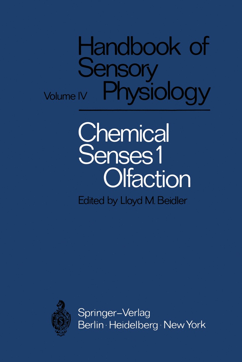 Titlebook: Olfaction; J. E. Amoore,M. G. J. Beets,B. M. Wenzel,Lloyd M. Book 1971 Springer-Verlag, Berlin · Heidelberg 1971 Geruchsorgan.anatomy.che Titlebook: Olfaction; J. E. Amoore,M. G. J. Beets,B. M. Wenzel,Lloyd M. Book 1971 Springer-Verlag, Berlin · Heidelberg 1971 Geruchsorgan.anatomy.che
