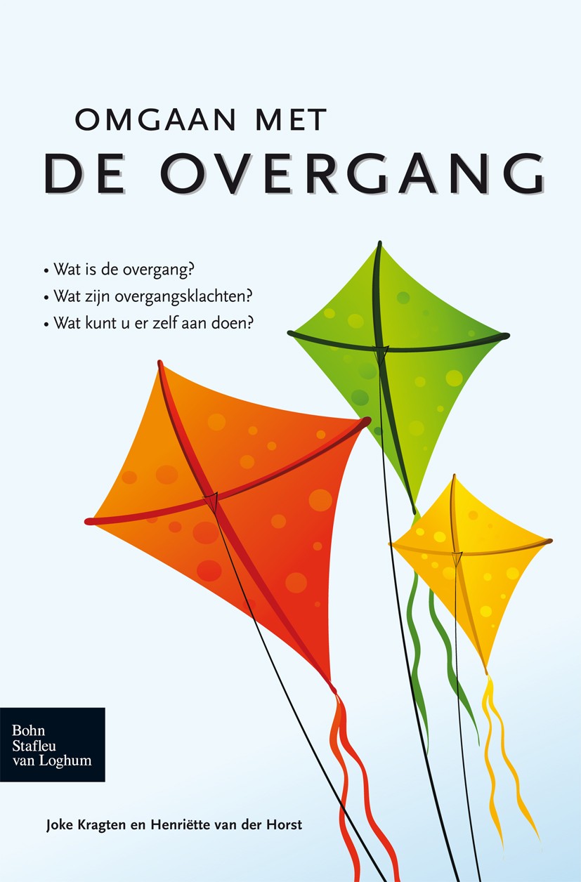 Titlebook: Omgaan met de overgang; H. E. Horst,J. Kragten,M. E. Numans (huisarts te U Book 2009Latest edition Bohn Stafleu van Loghum 2009 Titlebook: Omgaan met de overgang; H. E. Horst,J. Kragten,M. E. Numans (huisarts te U Book 2009Latest edition Bohn Stafleu van Loghum 2009