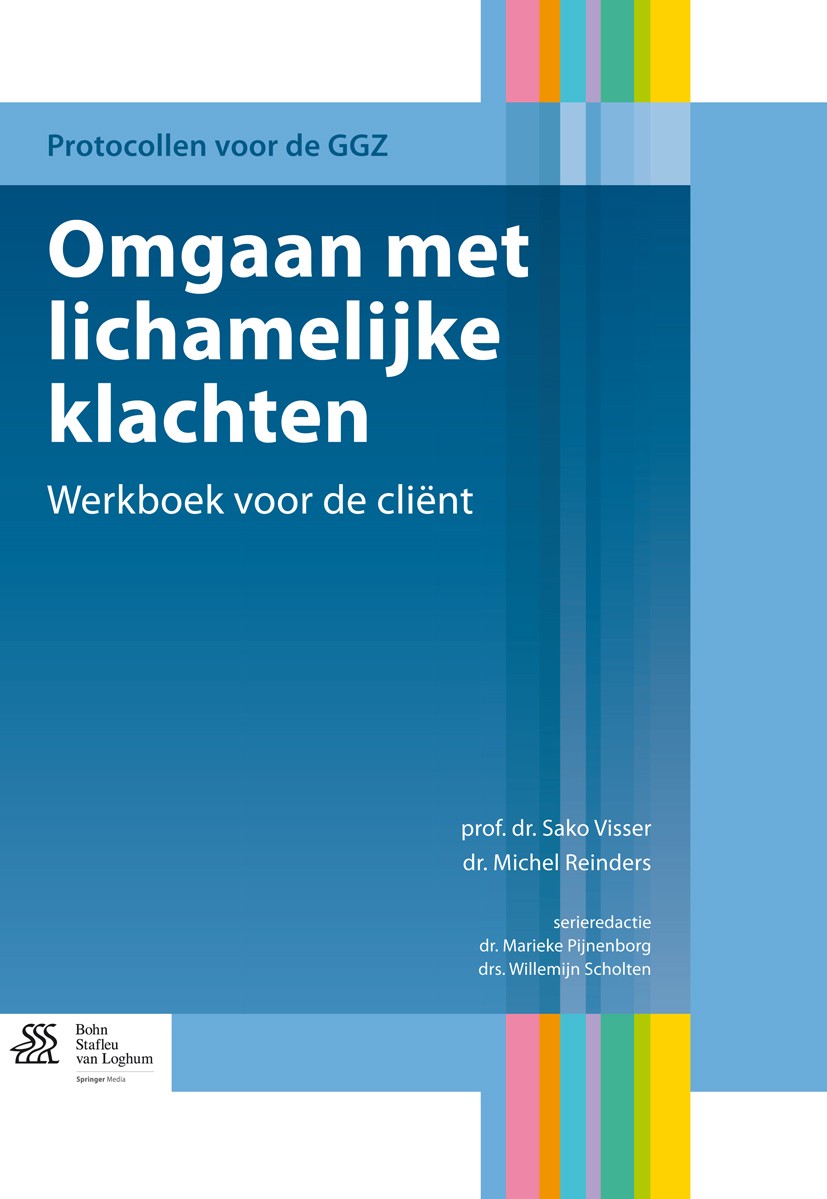 Titlebook: Omgaan met lichamelijke klachten; Werkboek voor de cli Sako Visser,Michel Reinders Book 2015Latest edition Bohn Stafleu van Loghum 2015 Cog Titlebook: Omgaan met lichamelijke klachten; Werkboek voor de cli Sako Visser,Michel Reinders Book 2015Latest edition Bohn Stafleu van Loghum 2015 Cog