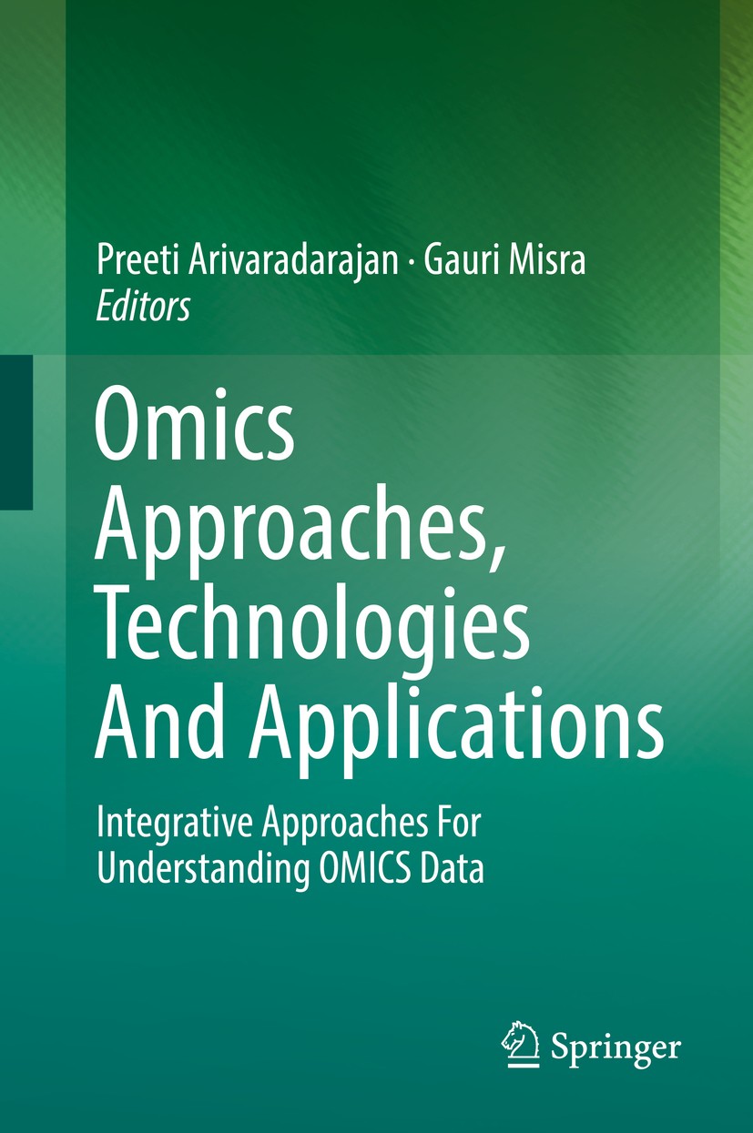 Titlebook: Omics Approaches, Technologies And Applications; Integrative Approach Preeti Arivaradarajan,Gauri Misra Book 2018 Springer Nature Singapore Titlebook: Omics Approaches, Technologies And Applications; Integrative Approach Preeti Arivaradarajan,Gauri Misra Book 2018 Springer Nature Singapore