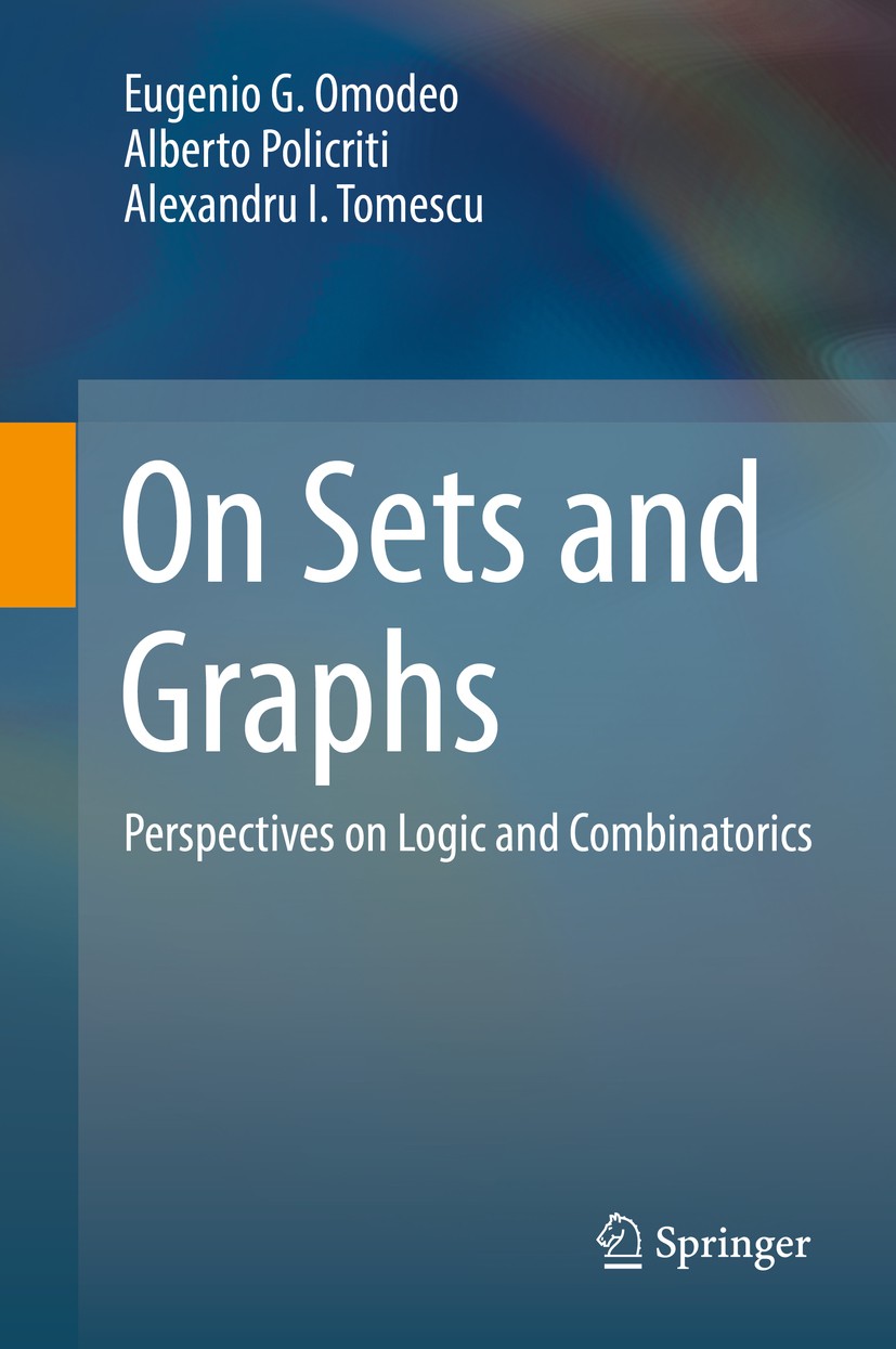 Titlebook: On Sets and Graphs; Perspectives on Logi Eugenio G. Omodeo,Alberto Policriti,Alexandru I. T Textbook 2017 Springer International Publishing Titlebook: On Sets and Graphs; Perspectives on Logi Eugenio G. Omodeo,Alberto Policriti,Alexandru I. T Textbook 2017 Springer International Publishing