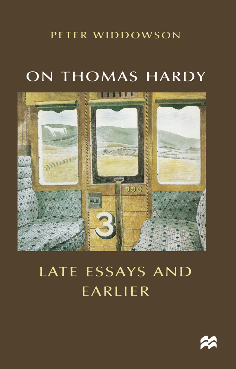 Titlebook: On Thomas Hardy; Late Essays and Earl Peter Widdowson Textbook 1998Latest edition Peter Widdowson 1998 discourse.English literature.essay.h Titlebook: On Thomas Hardy; Late Essays and Earl Peter Widdowson Textbook 1998Latest edition Peter Widdowson 1998 discourse.English literature.essay.h