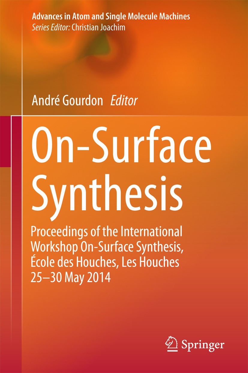 Titlebook: On-Surface Synthesis; Proceedings of the I André Gourdon Conference proceedings 2016 Springer International Publishing AG, part of Springer Titlebook: On-Surface Synthesis; Proceedings of the I André Gourdon Conference proceedings 2016 Springer International Publishing AG, part of Springer