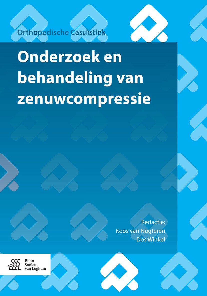 Titlebook: Onderzoek en behandeling van zenuwcompressie; Nens van Alfen,P. Joldersma,Pat Wyffels,Koos Nugte Book 2015Latest edition Bohn Stafleu van Titlebook: Onderzoek en behandeling van zenuwcompressie; Nens van Alfen,P. Joldersma,Pat Wyffels,Koos Nugte Book 2015Latest edition Bohn Stafleu van