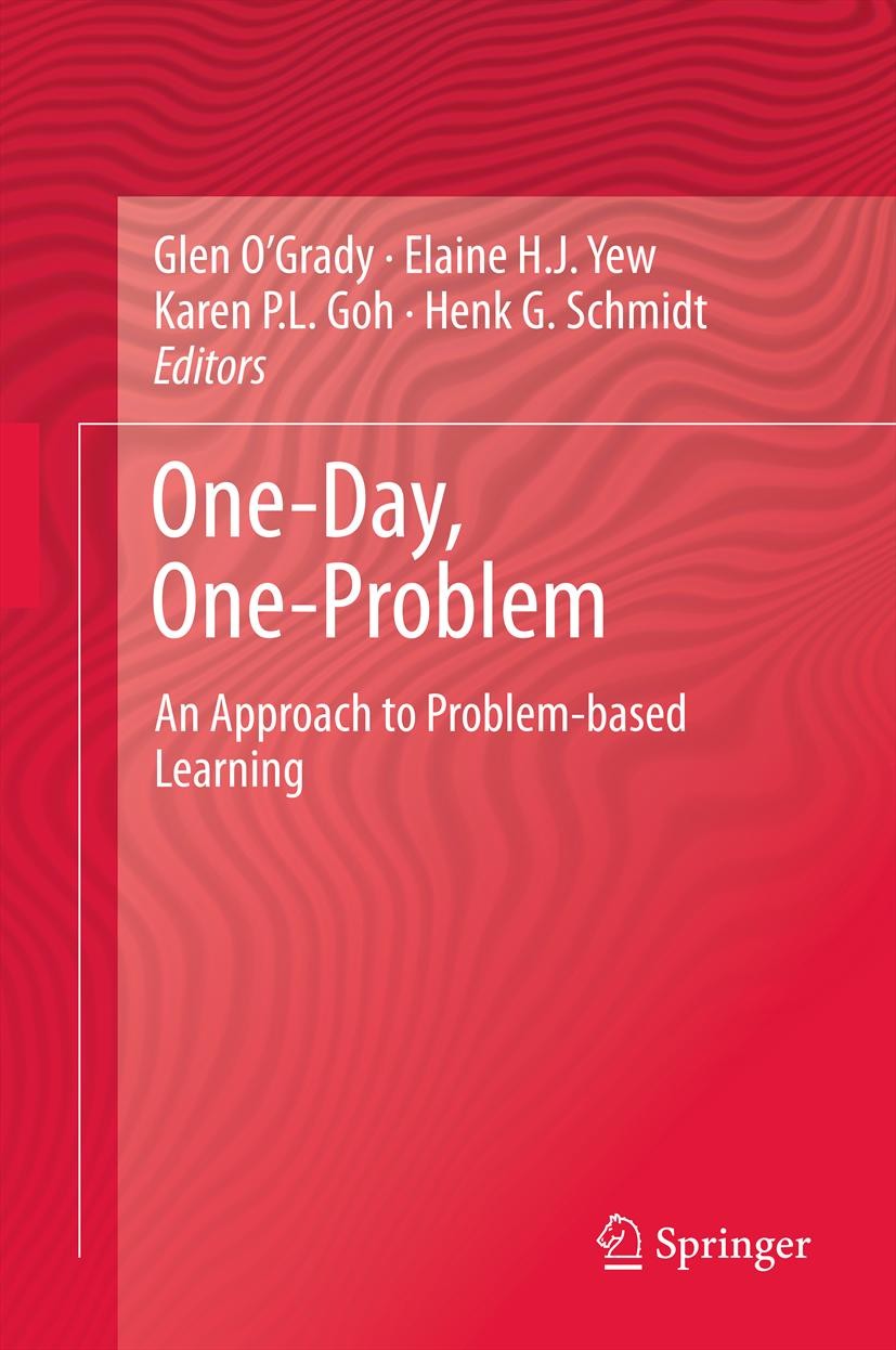 Titlebook: One-Day, One-Problem; An Approach to Probl Glen O‘Grady,Elaine H.J. Yew,Henk G. Schmidt Book 2012 Springer Science+Business Media Singapore Titlebook: One-Day, One-Problem; An Approach to Probl Glen O‘Grady,Elaine H.J. Yew,Henk G. Schmidt Book 2012 Springer Science+Business Media Singapore