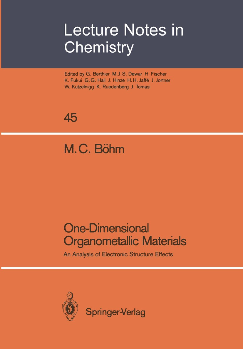 Titlebook: One-Dimensional Organometallic Materials; An Analysis of Elect M. C. Böhm Book 1987 Springer-Verlag Berlin Heidelberg 1987 ITIES.Ion.cobalt Titlebook: One-Dimensional Organometallic Materials; An Analysis of Elect M. C. Böhm Book 1987 Springer-Verlag Berlin Heidelberg 1987 ITIES.Ion.cobalt