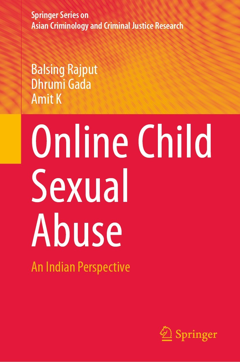 Titlebook: Online Child Sexual Abuse ; An Indian Perspectiv Balsing Rajput,Dhrumi Gada,Amit K Book 2024 The Editor(s) (if applicable) and The Author(s Titlebook: Online Child Sexual Abuse ; An Indian Perspectiv Balsing Rajput,Dhrumi Gada,Amit K Book 2024 The Editor(s) (if applicable) and The Author(s