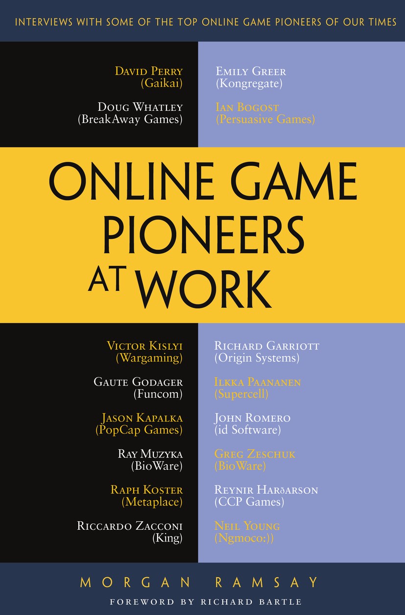 Titlebook: Online Game Pioneers at Work; Morgan Ramsay Book 2015 Morgan Ramsay 2015 Titlebook: Online Game Pioneers at Work; Morgan Ramsay Book 2015 Morgan Ramsay 2015