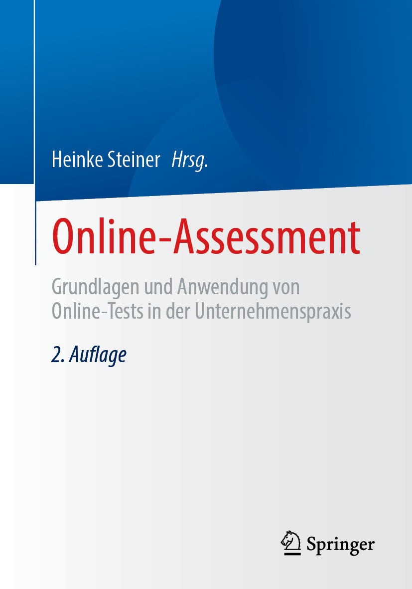 Titlebook: Online-Assessment; Grundlagen und Anwen Heinke Steiner Book 2024Latest edition Der/die Herausgeber bzw. der/die Autor(en), exklusiv lizenzi Titlebook: Online-Assessment; Grundlagen und Anwen Heinke Steiner Book 2024Latest edition Der/die Herausgeber bzw. der/die Autor(en), exklusiv lizenzi