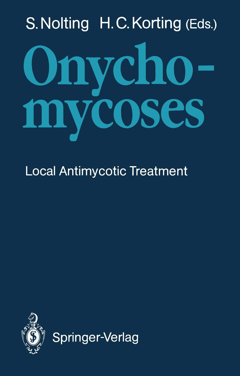 Titlebook: Onychomycoses; Local Antimycotic Tr Siegfried Nolting,Hans Christian Korting Conference proceedings 1990 Springer-Verlag Berlin Heidelberg Titlebook: Onychomycoses; Local Antimycotic Tr Siegfried Nolting,Hans Christian Korting Conference proceedings 1990 Springer-Verlag Berlin Heidelberg