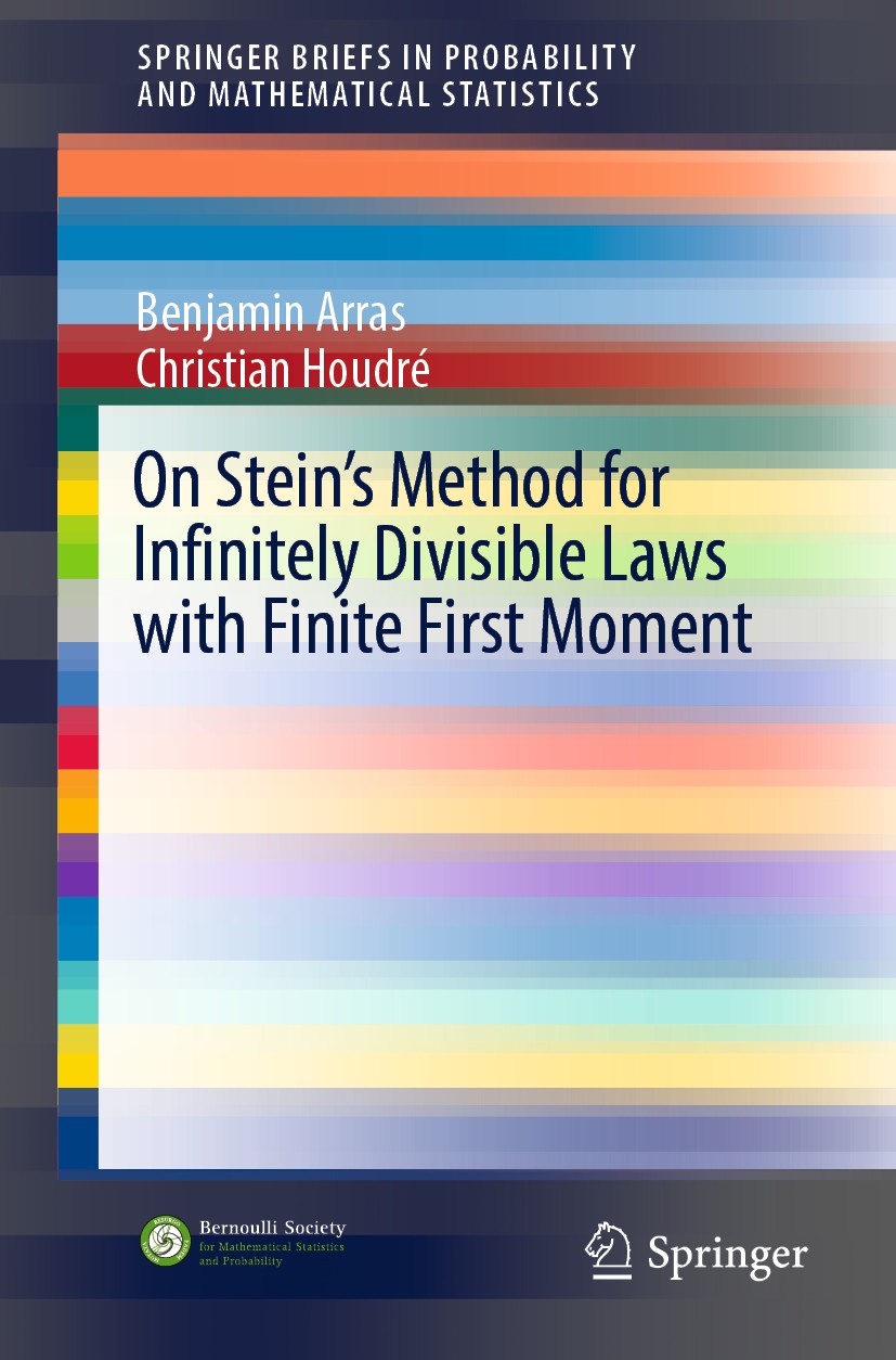 Titlebook: On Stein‘s Method for Infinitely Divisible Laws with Finite First Moment; Benjamin Arras,Christian Houdré Book 2019 The Author(s), under e Titlebook: On Stein‘s Method for Infinitely Divisible Laws with Finite First Moment; Benjamin Arras,Christian Houdré Book 2019 The Author(s), under e