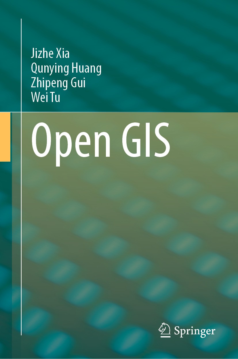 Titlebook: Open GIS; Jizhe Xia,Qunying Huang,Wei Tu Book 2024 The Editor(s) (if applicable) and The Author(s), under exclusive license to Springer Na Titlebook: Open GIS; Jizhe Xia,Qunying Huang,Wei Tu Book 2024 The Editor(s) (if applicable) and The Author(s), under exclusive license to Springer Na