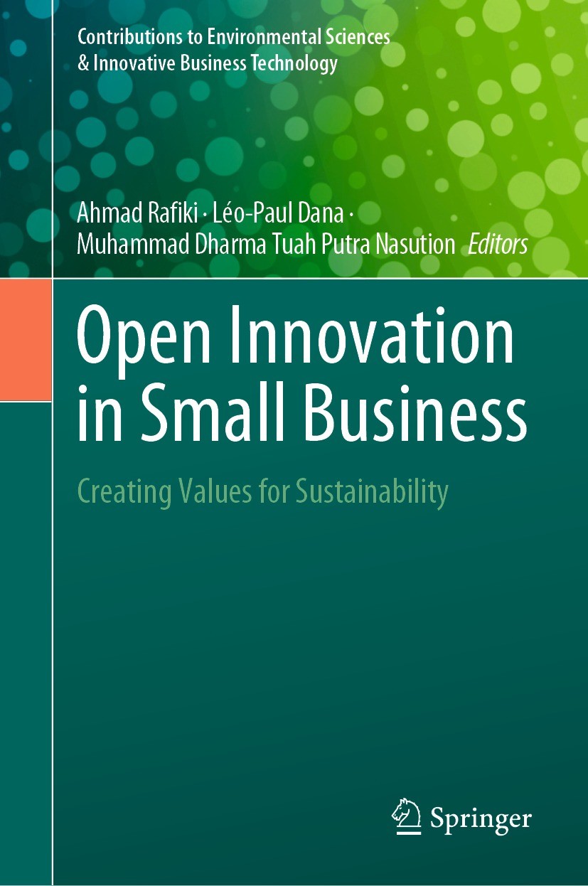 Titlebook: Open Innovation in Small Business; Creating Values for Ahmad Rafiki,Léo-Paul Dana,Muhammad Dharma Tuah Pu Book 2023 The Editor(s) (if appl Titlebook: Open Innovation in Small Business; Creating Values for Ahmad Rafiki,Léo-Paul Dana,Muhammad Dharma Tuah Pu Book 2023 The Editor(s) (if appl
