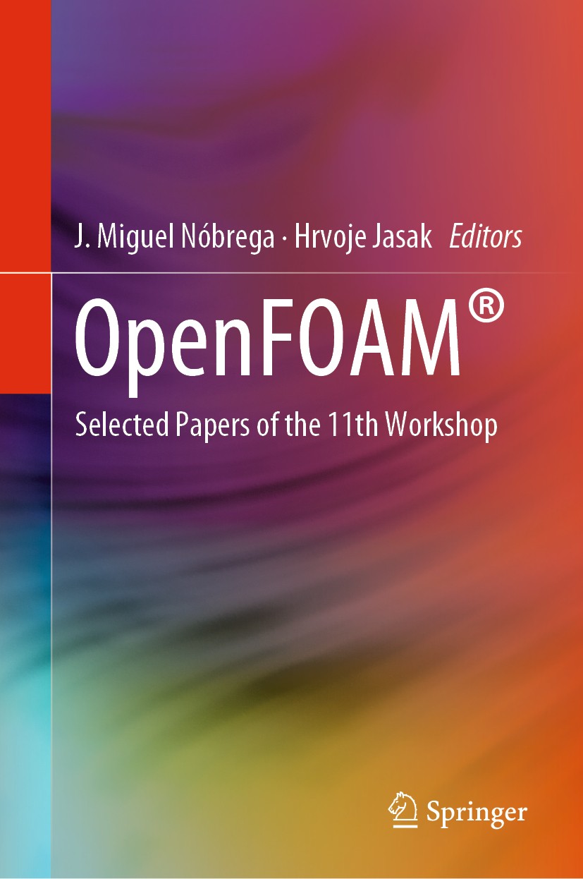 Titlebook: OpenFOAM®; Selected Papers of t J. Miguel Nóbrega,Hrvoje Jasak Book 2019 Springer Nature Switzerland AG 2019 Computer Aided Design.Open Sou Titlebook: OpenFOAM®; Selected Papers of t J. Miguel Nóbrega,Hrvoje Jasak Book 2019 Springer Nature Switzerland AG 2019 Computer Aided Design.Open Sou
