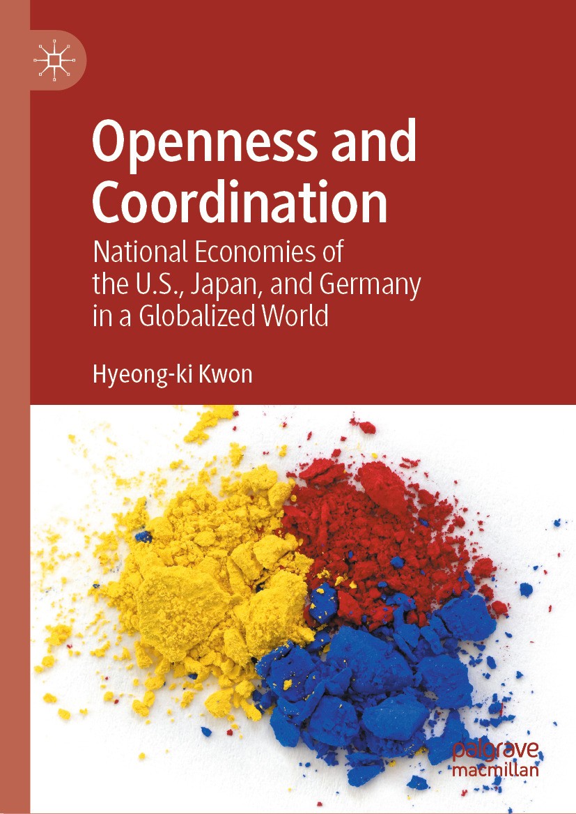 Titlebook: Openness and Coordination; National Economies o Hyeong-ki Kwon Book 2024 The Editor(s) (if applicable) and The Author(s), under exclusive l Titlebook: Openness and Coordination; National Economies o Hyeong-ki Kwon Book 2024 The Editor(s) (if applicable) and The Author(s), under exclusive l
